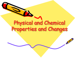 Physical and Chemical Properties and Changes