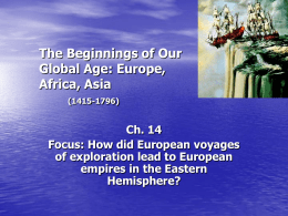 The Beginnings of Our Global Age: Europe, Africa, Asia