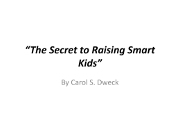 The Secret to Raising Smart Kids”