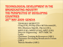 TECHNOLOGICAL DEVELOPMENT IN THE BROADCASTING …