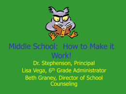 Middle School: How to Make it Work!