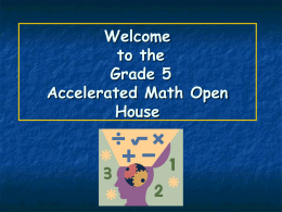 Welcome to the 5th Grade Advanced Math Open House