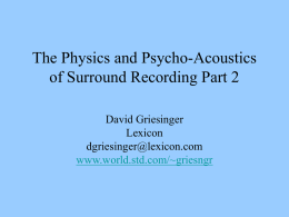 The Physics and Psycho-Acoustics of Surround Recording