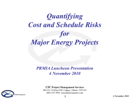 Quantifying Cost and Schedule Risks for Major Energy Projects