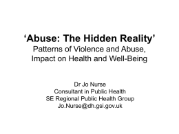 Abuse? The Hidden Reality’ Patterns of Violence and Abuse