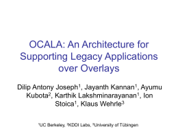 OCALA: An Architecture for Supporting Legacy Applications