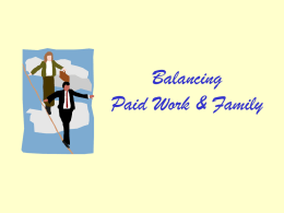 Balancing Paid Work & Family