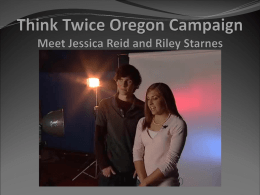 Think Twice Oregon Campaign Featuring Jessica Reid and