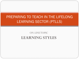 PREPARING TO TEACH IN THE LIFELONG LEARNING SECTOR (PTLLS)