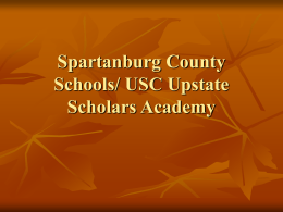 Spartanburg County Schools/ USC Upstate SCHOLARS ACADEMY