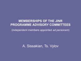 MEMBERSHIPS OF THE JINR PROGRAMME ADVISORY …