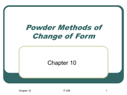 Chapter 10 Powder Methods of Change of Form