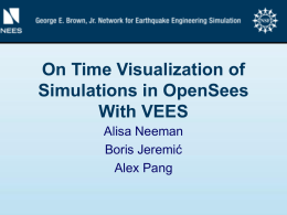 On Time Visualization of Simulations in OpenSees With VEES