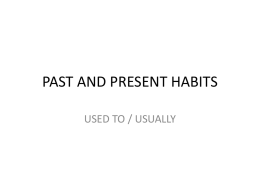 PAST AND PRESENT HABITS