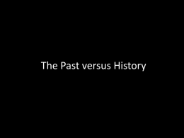 The Past versus History - Holocaust Museum and Education