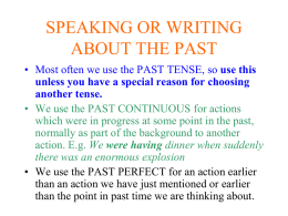 SPEAKING OR WRITING ABOUT THE PAST
