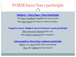 PRESENT PERFECT vs. SIMPLE PAST USE