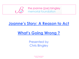 A Reason to Act - The Joanne (Joe) Bingley Memorial Foundation