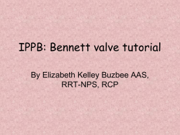 IPPB: Bennett valve tutorial - Kingwood Application Server