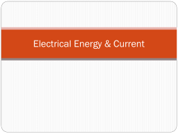 Electrical Energy & Current