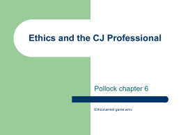 Ethics and the CJ Professional
