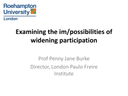 Examining the im/possibilities of widening participation