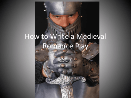 How to Write a Medieval Romance Play