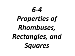 6-4 Properties of Rhombuses, Rectangles, and Squares