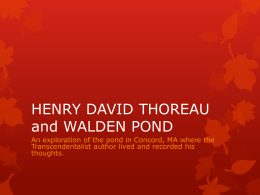 HENRY DAVID THOREAU and WALDEN POND
