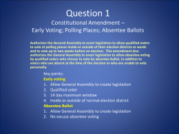 Question 1 Constitutional Amendment – Early Voting