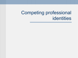 Competing professional identities
