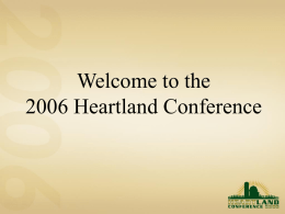 Welcome to the 2006 Heartland Conference