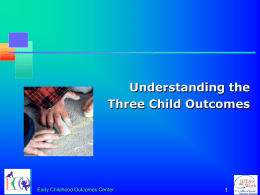 Part C and Preschool Child Outcome Indicators