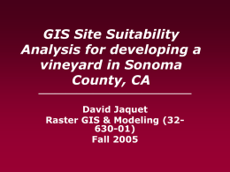 GIS Site Suitability Analysis for developing a vineyard in