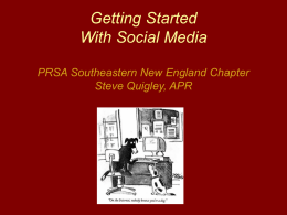 Getting Started With Social Media PRSA Southeastern New