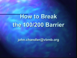 How to Break the 100/200 Barrier