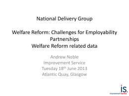 SLAED Presentation Welfare Reform, Employability and