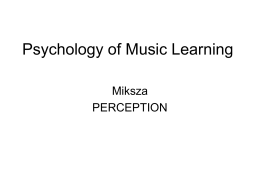 Psychology of Music Learning - University of Colorado Boulder