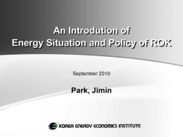 An Introduction of Korean Energy Sector and Policy