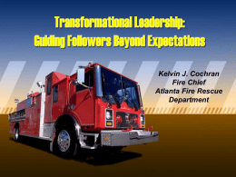 Kelvin J. Cochran Fire Chief Atlanta Fire Rescue Department