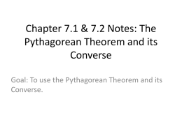Chapter 7.1 & 7.2 Notes: The Pythagorean Theorem and its