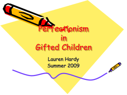 Perfectionism in Gifted Children