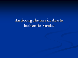 Anticoagulation in Acute Stroke