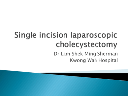 Single incision laparoscopic cholecystectomy