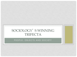 SOCIOLOGY’ S WINNING TRIFECTA