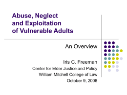 Abuse, Neglect and Exploitation of Vulnerable Adults