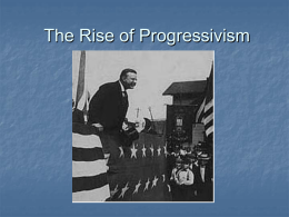 The Rise of Progressivism