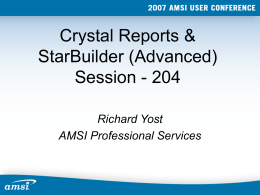 Crystal Reports & StarBuilder (Advanced) Session