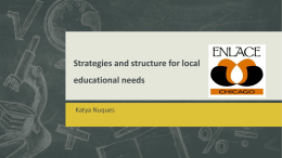 Strategies and structure for local educational needs
