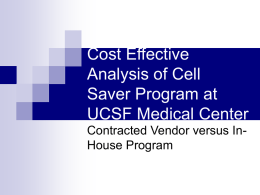 Cost Effective Analysis of Cell Saver Program at UCSF